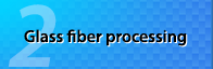 Glass fiber processing