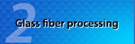 Glass fiber processing